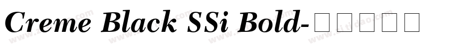 Creme Black SSi Bold字体转换
